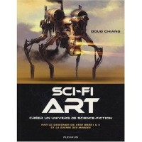 Sci-fi Art : Cr�er un univers de science-fiction