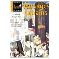 Les Cahiers Du Peintre - Paysages Urbains