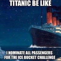 Mieux comprendre le naufrage du #Titanic. #IceBucketChallenge