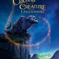 L'affiche du prochaine film de la Fée CLOCHETTE ET LA CREATURE LEGENDAIRE.