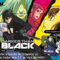 #Ki-oon va lancer DarkerThanBlack. L'anime est plutôt peu connu en France. On va voir comment #Ki-oon va essayer de susciter de l'intérêt... [lire la suite]