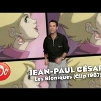 Les Bioniques (Bionic Six) : le générique de Jean-Paul Césari (1987) Club dorothée