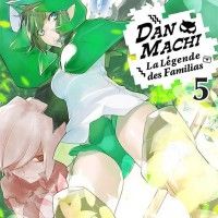 Voici la cover de #Danmachi – La Légende des Familias vol 5 le 26 octobre chez @Ototoedition #LightNovel