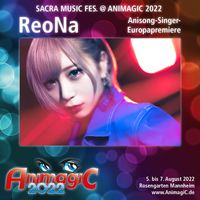ReoNa la chanteuse de ANIMA de Sword Art Online Alicization War Of Underworld à Animagic 2022