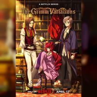 The Grimm Variations sur Netflix en avril chara design par CLAMP et animation production par WIT Studio