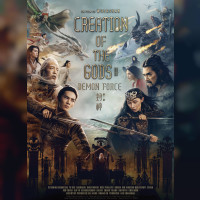 CREATION OF THE GODS 2 - Succès! Avec 125 Millions de dollars au box office en chine dès son 1er WE d\'exploitation.