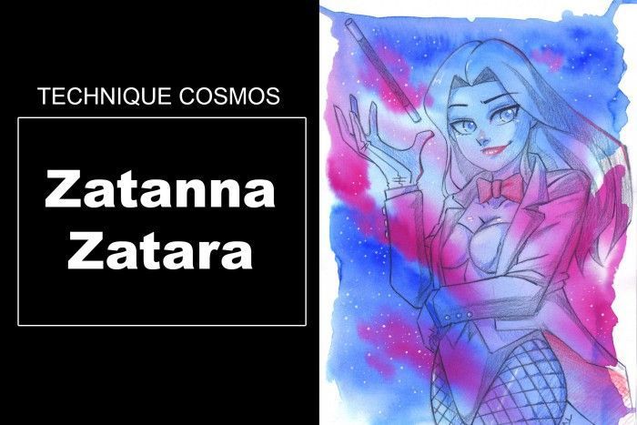 Technique cosmos Zatanna Zatara - Encre à dessiner