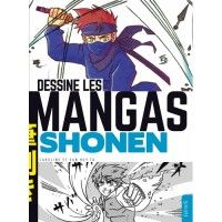 Dessine Les Mangas Shonen