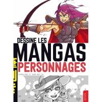 Dessine Les Mangas Personnages