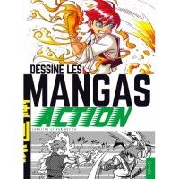 Dessine Les Mangas Action