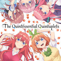 the quintessential quintuplets